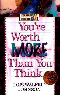 You're Worth More Than You Think (Let's Talk About It Stories for Kids)