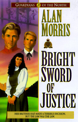Image for Bright Sword of Justice (Guardians of the North)