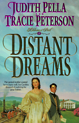 Distant Dreams (Ribbons of Steel) (Book 1)
