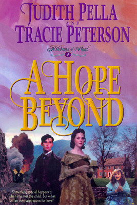 A Hope Beyond (Ribbons of Steel, 2)
