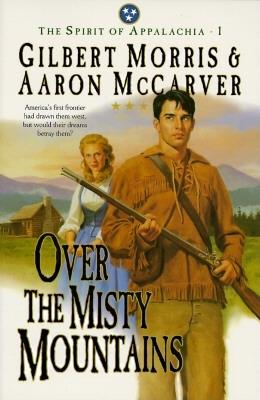 Over the Misty Mountains (The Spirit of Appalachia Series #1)