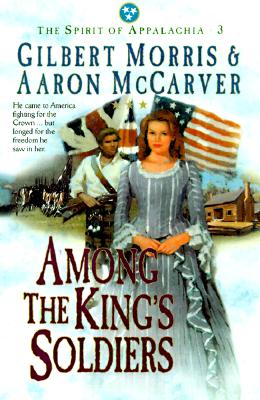 Among the Kings Soldiers (Spirit of Appalachia)