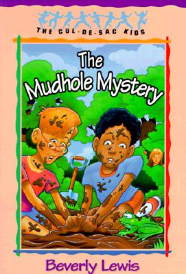 Image for The Mudhole Mystery (The Cul-de-Sac Kids, No. 10) The Mudhole Mystery (The Cul-de-Sac Kids, No. 10)