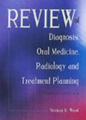 Image for Review of Diagnosis, Oral Medicine, Radiology, and Treatment Planning