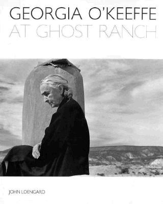 Image for Georgia O'Keeffe At Ghost Ranch: a Photo-essay