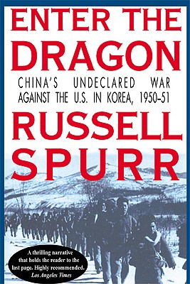 Image for Enter the Dragon: China's Undeclared War Against the U.S. in Korea, 1950-51