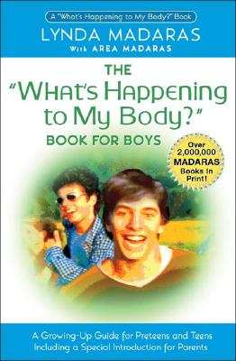What's Happening to My Body Book for Boys : A Growing Up Guide for Parents and Sons