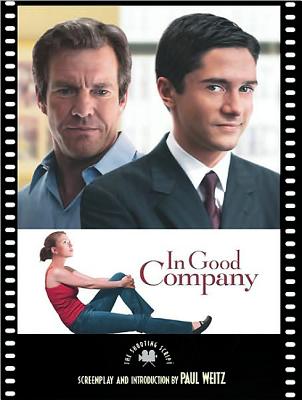 In Good Company: The Shooting Script