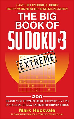 Image for The Big Book of Su Doku #3: Extreme (Sudoku) The Big Book of Su Doku #3: Extreme (Sudoku)