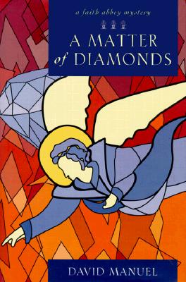 A Matter of Diamonds : A Faith Abbey Mystery