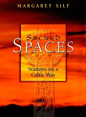 Sacred Spaces: Stations on a Celtic Way