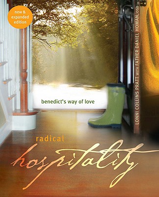 Image for Radical Hospitality: Benedict's Way of Love: Benedict's Way of Love, 2nd Edition