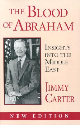 BLOOD OF ABRAHAM INSIGHTS INTO THE MIDDLE EAST