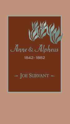 Anne & Alpheus, 18421882 (Arkansas Poetry Award)