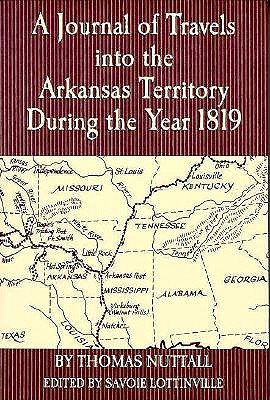 Image for A Journal of Travels into the Arkansas Territory During the Year 1819 (Arkansas Classics)