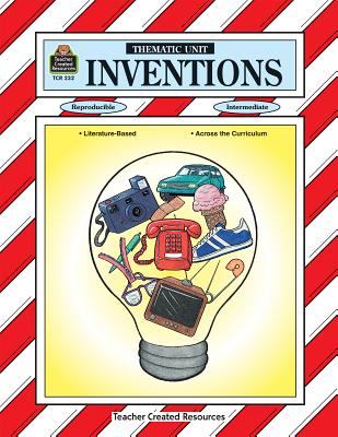 Inventions Thematic Unit (Thematic Units)