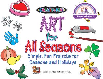 Image for Art for All Seasons: Simple, Fun Projects for Seasons and Holidays
