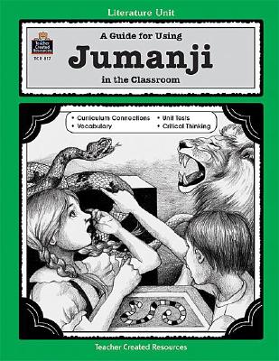 Image for A Guide for Using Jumanji in the Classroom (Literature Unit Series)