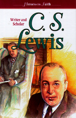 Image for C. S. Lewis: Writer and Scholar (Heroes of the Faith)