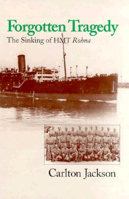 Forgotten Tragedy: The Sinking of HMT Rohna