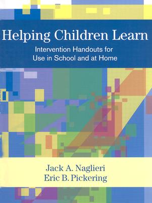Image for Helping Children Learn: Intervention Handouts for Use in School and at Home Helping Children Learn: Intervention Handouts for Use in School and at Home