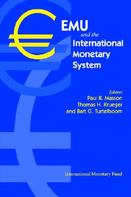 Emu and the International Monetary System: Proceedings of a Conference Held in Washington Dc on March 17-18, 1997, cosponsored by the Foundation Camille Gutt and the IMF