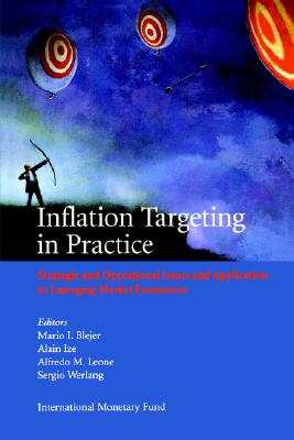 Inflation Targeting in Practice: Strategic and Operational Issues and Application to Emerging Market Economies
