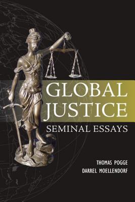 Global Justice: Seminal Essays (Paragon Issues in Philosophy)