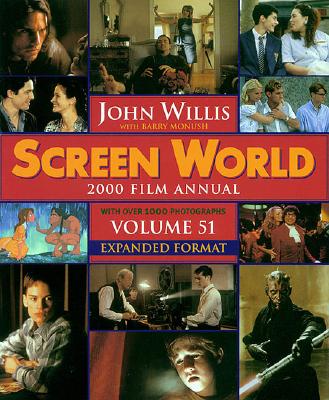 Screen World 2000 Film Annual - Volume 51 - Expanded Format, Willis, John & Monush, Barry Screen World 2000 Film Annual - Volume 51 - Expanded Format, Willis, John & Monush, Barry