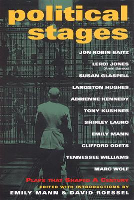 Political Stages: Plays That Shaped a Century