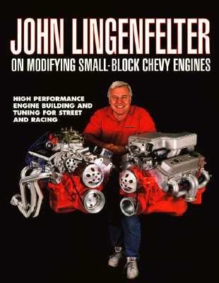 On Modifying Small-Block Chevy Engines; High Performance Engine Building and Tuning for Street and Racing