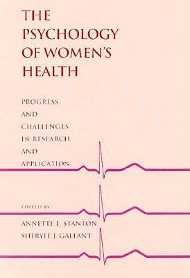 Image for Psychology of Women's Health: Progress and Challenges in Research and Application