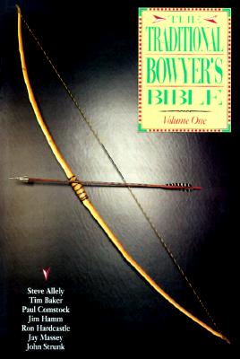 TRADITIONAL BOWYER'S BIBLE: VOLUME ONE