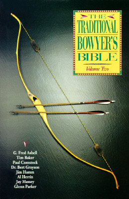 The Traditional Bowyer's Bible, Vol. 2