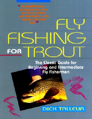 Fly-Fishing for Trout; A Guide for Adult Beginners