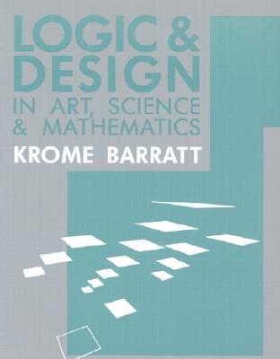 Image for Logic & Design in Art, Science, and Mathematics