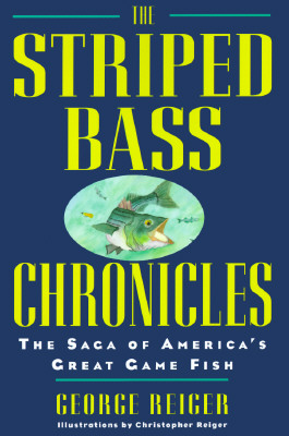 The Striped Bass Chronicles