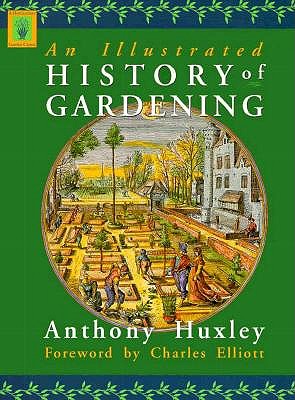 AN ILLUSTRATED HISTORY OF GARDENING