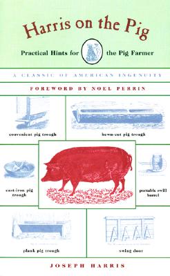 Image for Harris on the Pig: Practical Hints for Pig Farmers Harris on the Pig: Practical Hints for Pig Farmers
