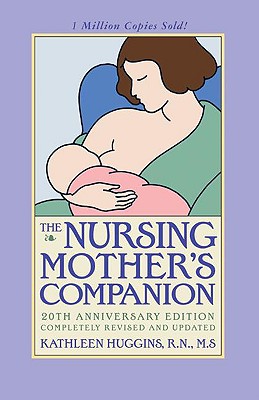 Nursing Mother's Companion: Revised Edition
