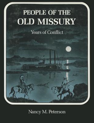 PEOPLE OF THE OLD MISSURY Years of Conflict