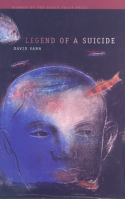 Legend of a Suicide (Grace Paley Prize in Short Fiction)