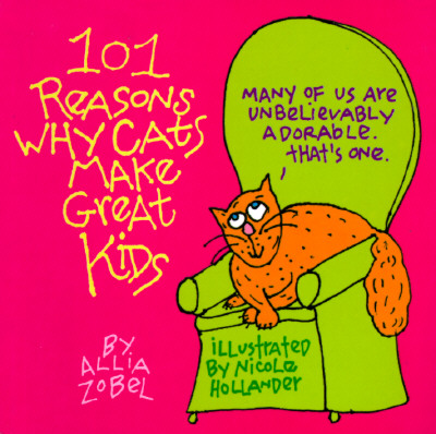 Image for 101 Reasons Why Cats Make Great Kids