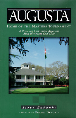 Augusta: Home of the Masters Tournament