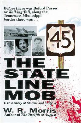 State-Line Mob: A True Story of Murder and Intrigue