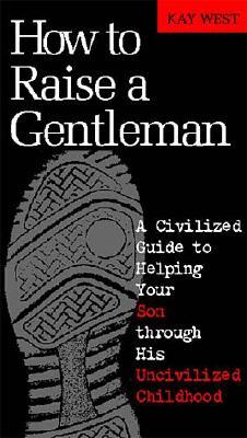 Image for How to Raise a Gentleman