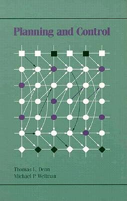 Planning and Control (Morgan Kaufmann Series in Representation and Reasoning)