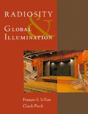 Radiosity and Global Illumination (The Morgan Kaufmann Series in Computer Graphics)