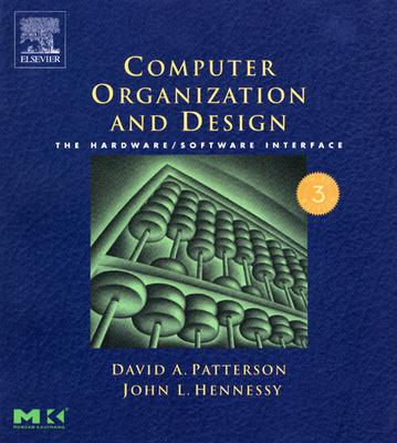Image for Computer Organization and Design, Third Edition: The Hardware/Software Interface, Third Edition (The Morgan Kaufmann Series in Computer Architecture and Design)