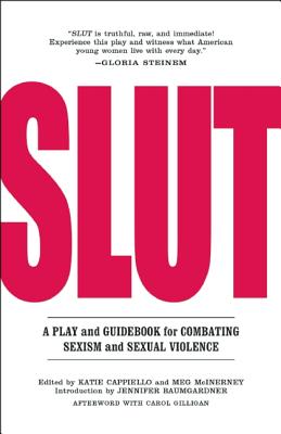 SLUT: A Play and Guidebook for Combating Sexism and Sexual Violence